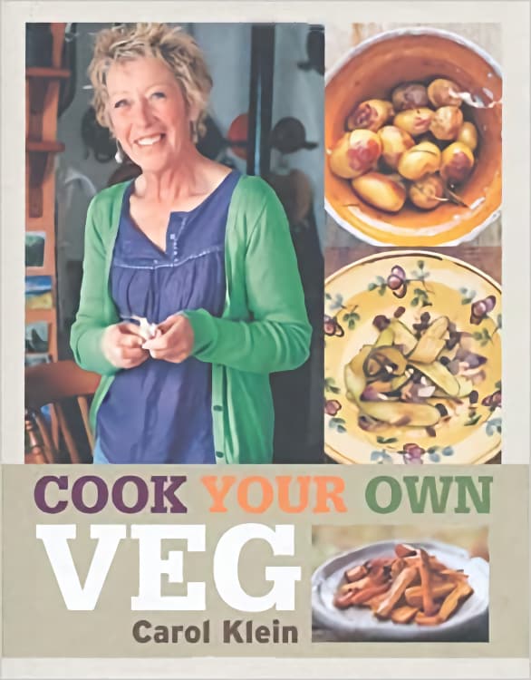 Cook Your Own Veg by Carol Klein